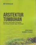 Arsitektur Tumbuhan ;Struktur Pekarangan Perdesaan.Jilid 1.-- Ed 1
