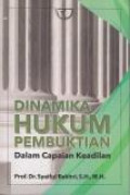 Dinamika Hukum Pembuktian: Dalam capaian Keadilan.Jilid 2.-- Ed 1