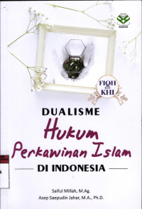 Dualisme Hukum Perkawinan Islam di Indonesia
