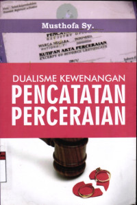 Dualisme kewenangan pencatatan perceraian