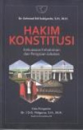 Hakim Konstitusi; Kekuasaan Kehakiman dan Pengisian Jabatan. Jilid 1.-- Ed 1
