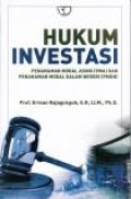 Hukum Investasi : Penanaman Modal asing (PMA) dan Penanaman Modal Dalam Negeri (PMDN)