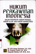 Hukum Perkawinan Indonesia dalam perpektif hukum perdata,hukum islam,dan hukum administrasi