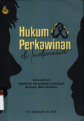 Hukum perkawinan di Indonesia : rekonstruksi peraturan perundang-undangan berbasis nilai keadilan
