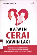Kawincerai kawin lagi: Inspirasi solusi pastoral dan penegasan kanonik perkawinan yang tak terceraikan