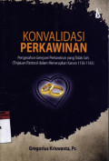 Konvalidasi Perkawinan: Pengesahan gerejawi yang tidak sah (tinjauan pastoral dalam menetapkan kanon 1156-1165