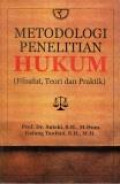 Metodologi Penelitian Hukum: Filsafat, Teori dan Praktik.Jilid 3.-- Ed 1