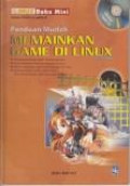 Panduan Mudah Memainkan Game di Linux. Jilid 1
