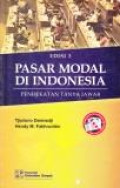 Pasar Modal di Indonesia: Pendekatan Tanya Jawab. Jilid 2 .-- Ed 3