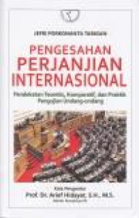 Pengesahan Perjanjian Internasional.Jilid 1 .-- Ed 1