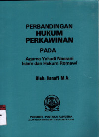 Perbandingan hukum perkawinan pada agama yahudi nasrani islam dan hukum romawi