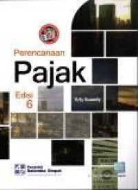 Perencanaan Pajak. -- Edisi 6