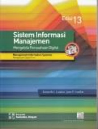 Sistem Informasi Manajemen : mengelola perusahaan digital. Edisi 13