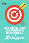 Strategi Jitu Kampanye Integritas Ala Mahasiswa