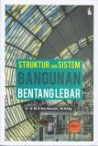 Struktur dan Sistem Bangunan Bentang Lebar. Jilid 2