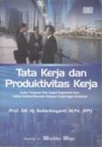 Tata Kerja dan Produktivitas Kerja