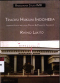 Tradisi hukum indonesia disertai postscript oleh penulis dan pranoto iskandar