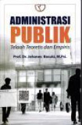 Administrasi Publik Telaah Teoritis dan Empiris