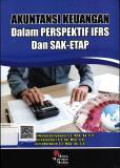 Akuntansi Keuangan Dalam Perspektif IFRS Dan SAK-ETAP