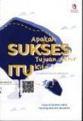 Apakah Sukses Tujuan Akhir Hidup Kita?