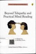 Beyond Telepathy and Practical Mind Reading