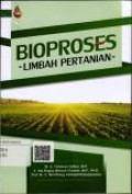 Bioproses Limbah Pertanian