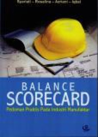 Image of BALANCE SCORECARD : Pedoman Praktis Pada Industri Manufacture