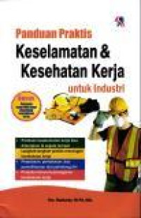Image of Panduan Praktis Keselamatan dan Kesehatan Kerja untuk Industri