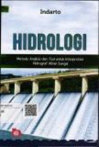 Hidrologi. Metode Analisis dan Tool untuk Interpretasi Hidograf Aliran Sungai