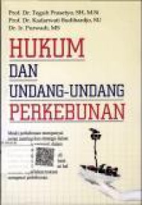 Hukum dan Undang-Undang Perkebunan