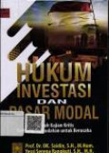 Hukum Investasi Dan Pasar Modal Sebuah kajian Kritis Terhadap Kemudahan Untuk Berusaha