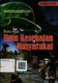 Buku Ajar : Ilmu Kesehatan Masyarakat