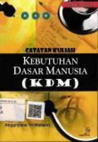 Image of Catatan Kuliah Kebutuhan Dasar Manusia (KDM)