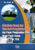 Ketentuan Umum dan Tata Cara Perpajakan (KUP) dan Pajak Penghasilan (Pph) Wajib Pajak Tahun Pajak 2015