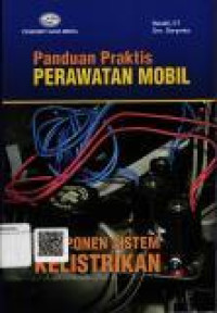 Panduan Praktis Perawatan Mobil : Komponen Sistem Kelistrikan