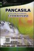 Pancasila dalam pusaran globalisasi