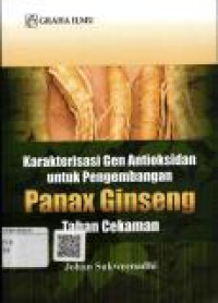 Image of Karakterisasi Gen Antioksidan Untuk Pengembangan Panax Ginseng