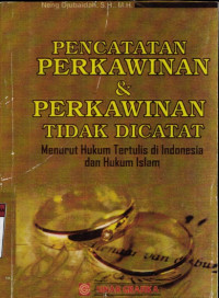 Pencatatan perkawinan dan perkawinan tidak dicatat
