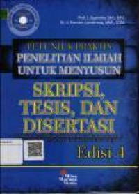 Petunjuk praktis penelitian ilmiah untuk menyusun skripsi, tesis, dan disertasi Edisi 4