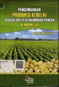 Pengembangan Produksi Kedelai Sebagai Upaya Kemandirian Pangan di Indonesia