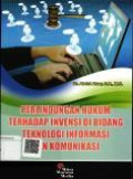 Perlindungan Hukum Terhadap Invensi di Bidang Teknologi Informasi dan Komunikasi