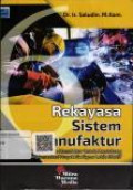 Rekayasa Sistem Manufaktur Memahami Proses Manufaktur Untuk mendukung Implementasi Proyek Six Sigma Lebih Efektif