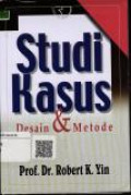 Studi Kasus Desain dan Metode