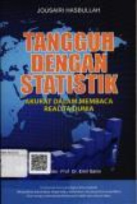 Tangguh dengan statistik: Akurat dalam membaca realita dunia