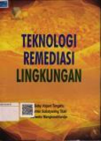 Teknologi Remediasi Lingkungan
