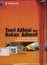 Teori Adhesi dan Bahan Adhesif