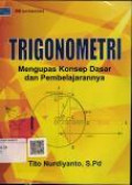 Trigonometri Mengupas Konsep Dasar Dan Pembelajarannya