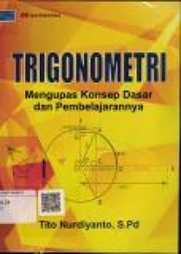 Trigonometri Mengupas Konsep Dasar Dan Pembelajarannya