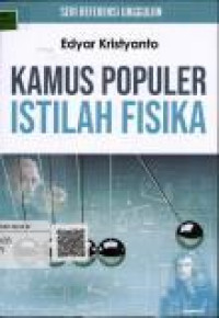 Kamus Populer Istilah Fisika Image of Kamus Populer Istilah Fisika