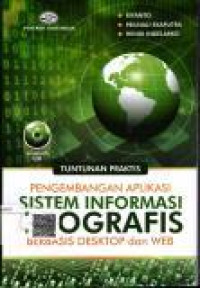 Tuntunan praktis pengembangan aplikasi sistem informasi geografis berbasis desktop dan WEB Image of Tuntunan praktis pengembangan aplikasi sistem informasi geografis berbasis desktop dan WEB